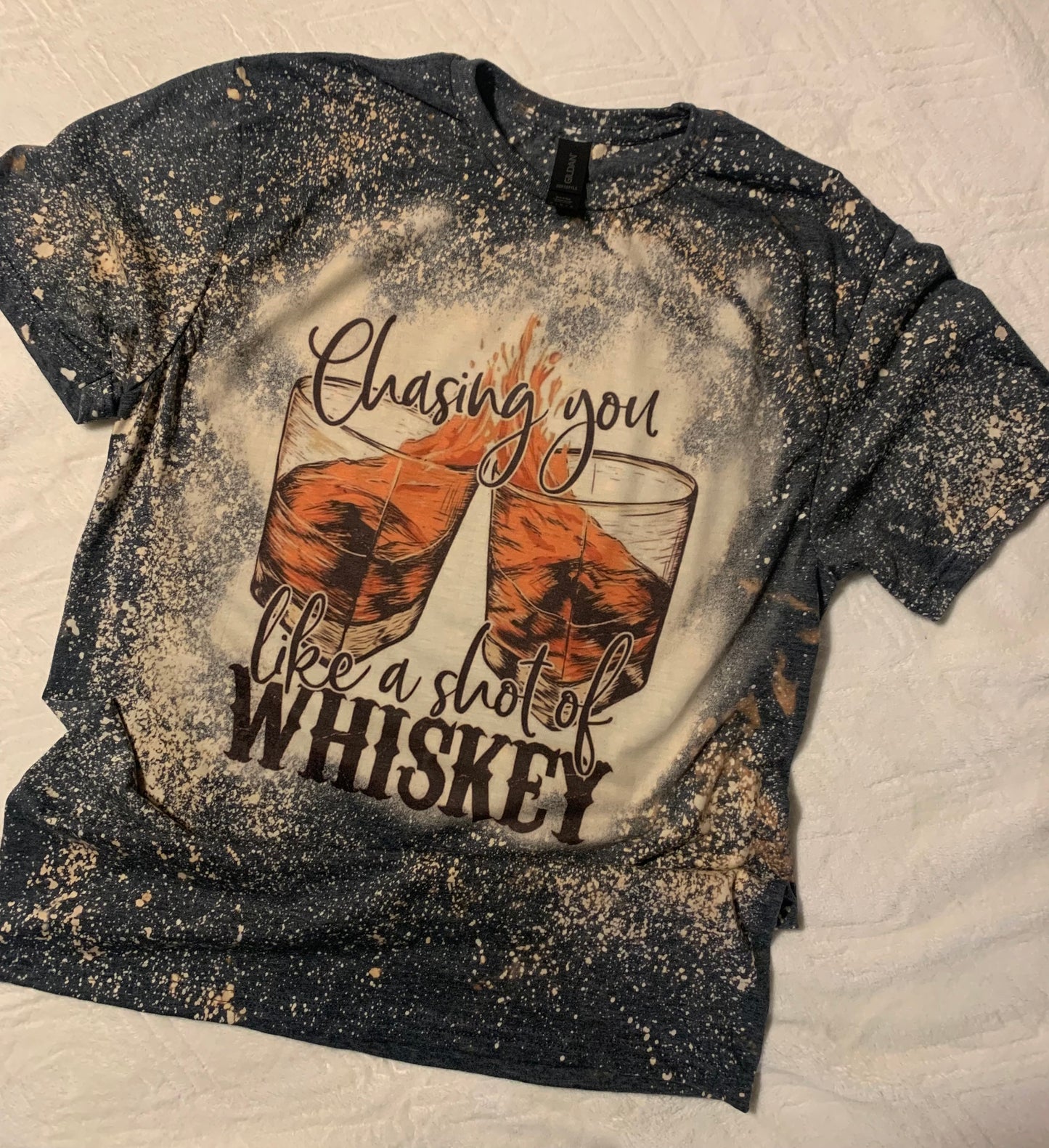 Chasing You Like A Shot of Whiskey bleached tee